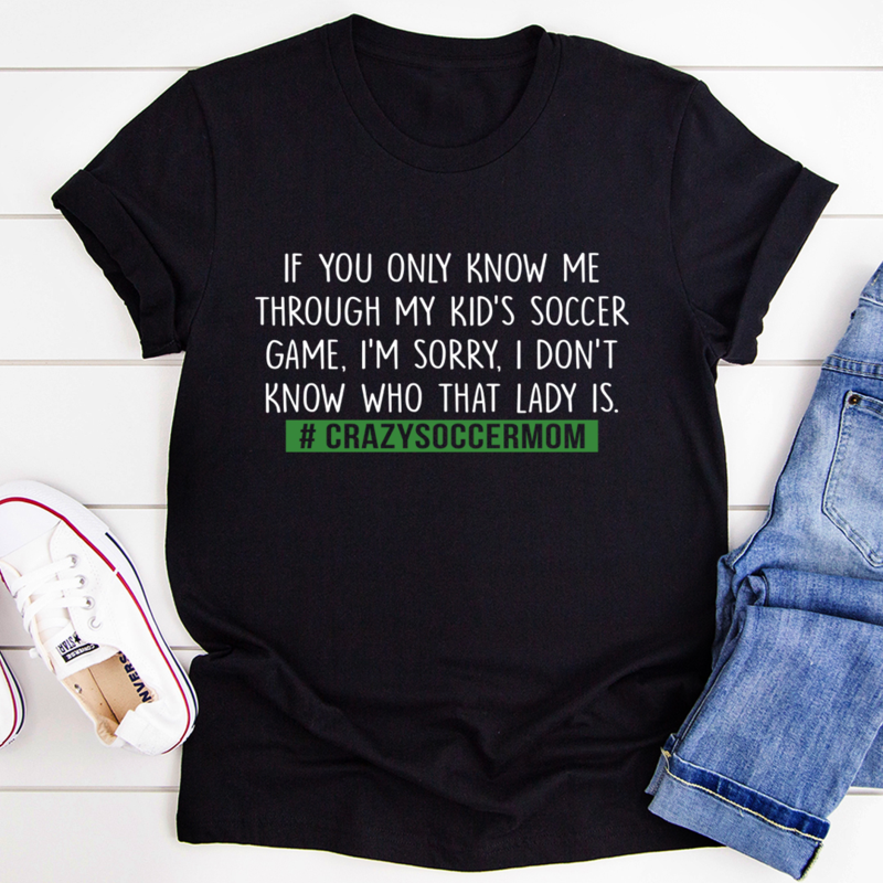 Crazy Soccer Mom T-Shirt-0